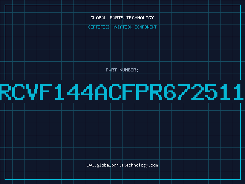 Aviation Part RCVF144ACFPR672511