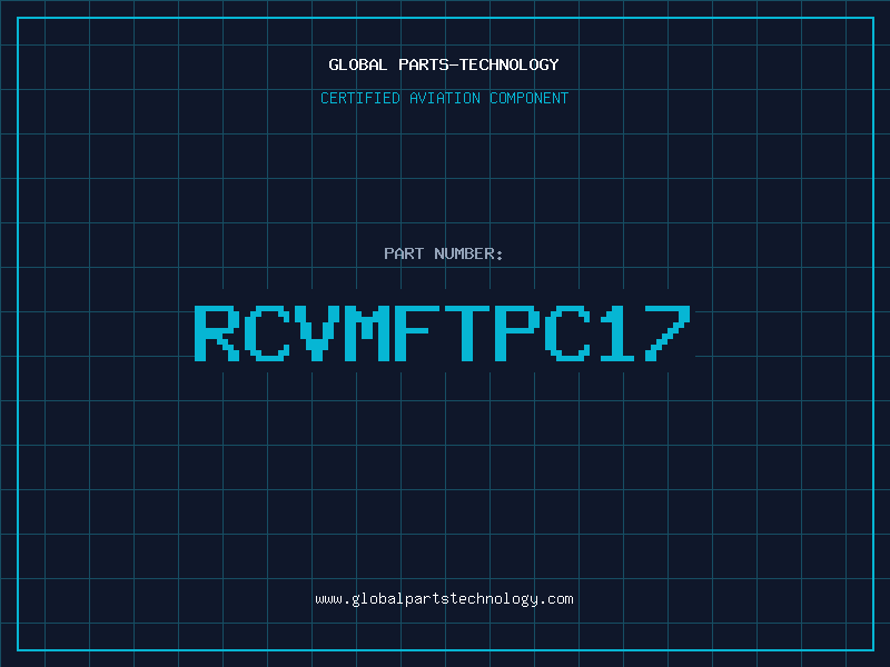 Aviation Part RCVMFTPC17