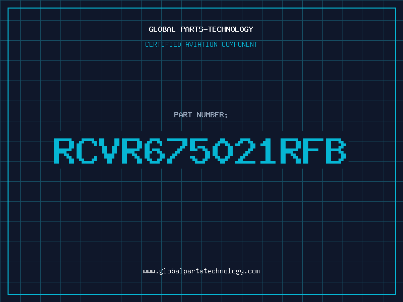 Aviation Part RCVR675021RFB