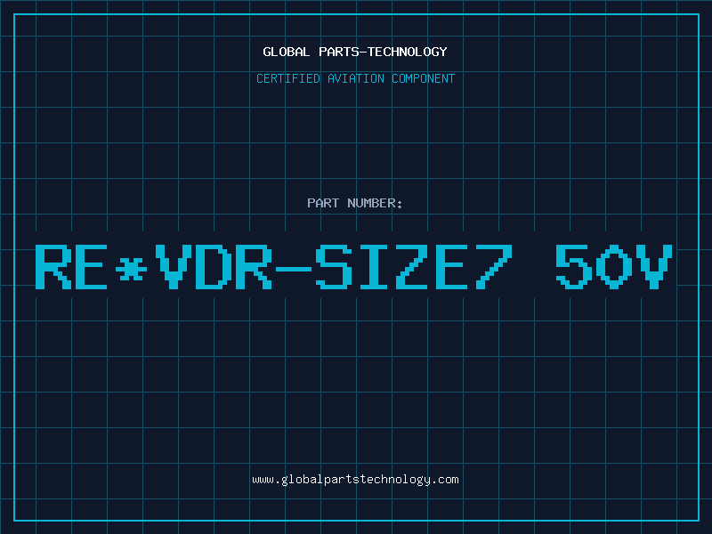 Aviation Part RE*VDR-SIZE7 50V