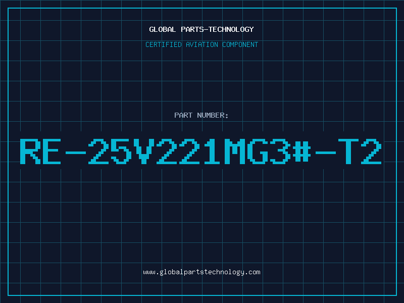 Aviation Part RE-25V221MG3#-T2