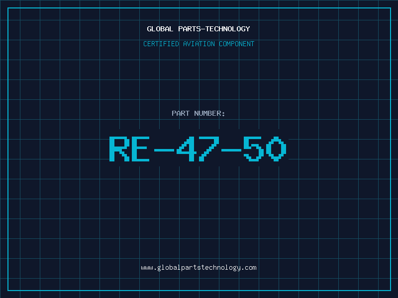 Aviation Part RE-47-50
