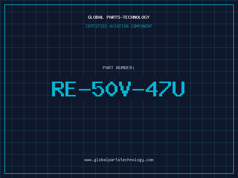 Aviation Part RE-50V-47U