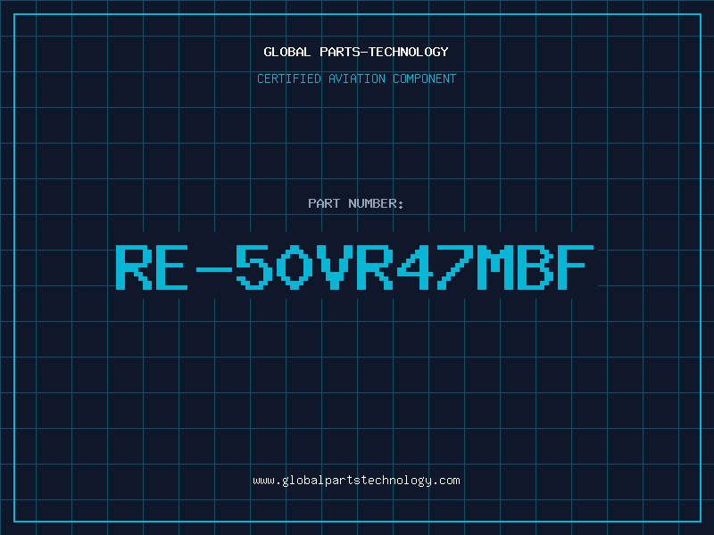 Aviation Part RE-50VR47MBF