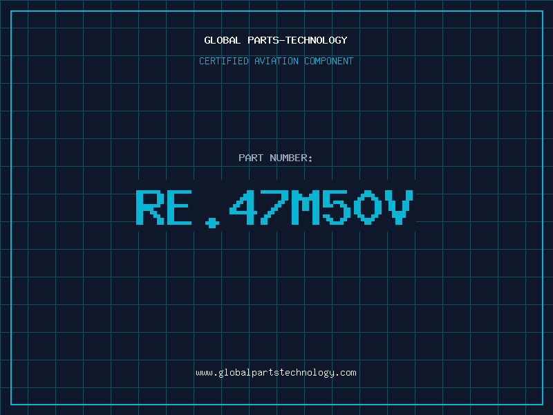 Aviation Part RE.47M50V