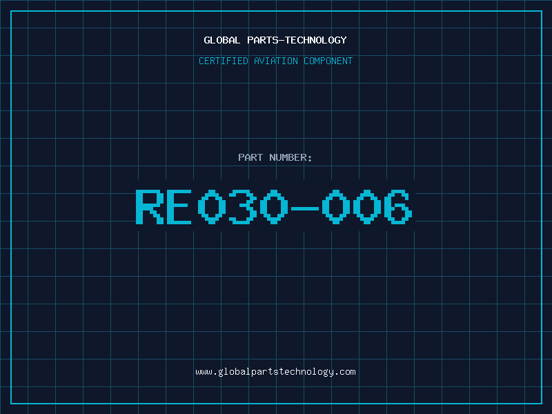 Aviation Part RE030-006