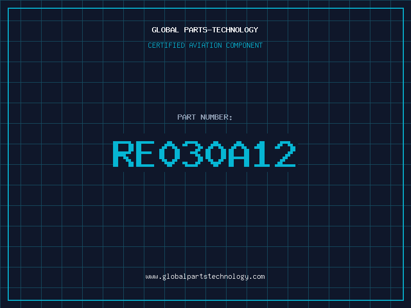 Aviation Part RE030A12