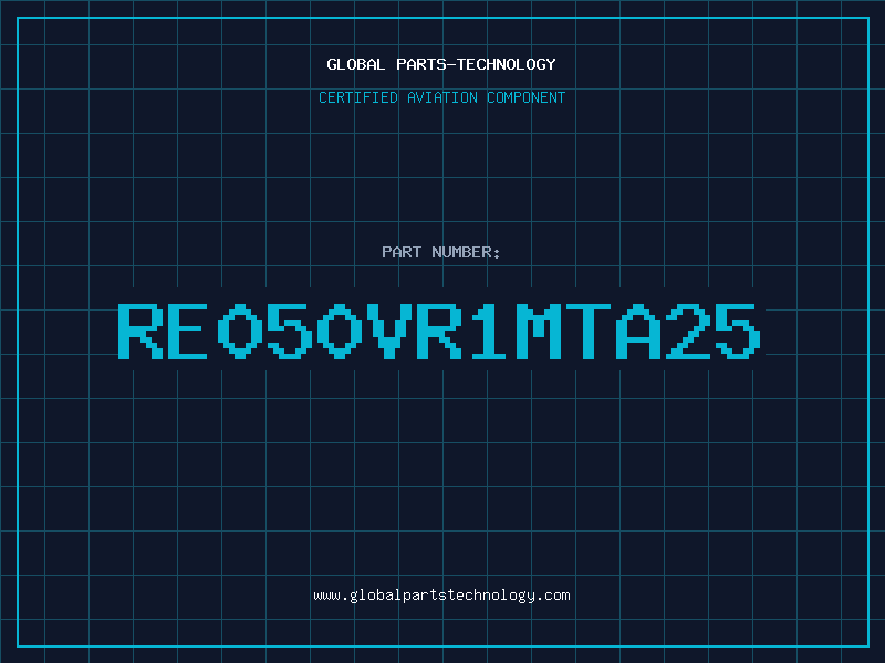 Aviation Part RE050VR1MTA25