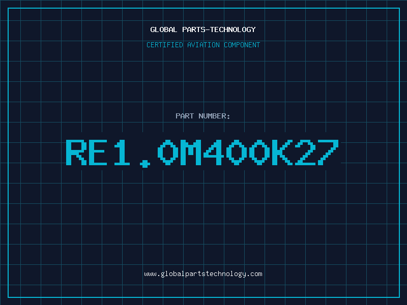 Aviation Part RE1.0M400K27