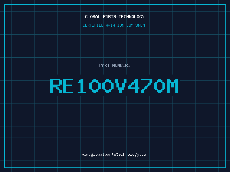 Aviation Part RE100V470M