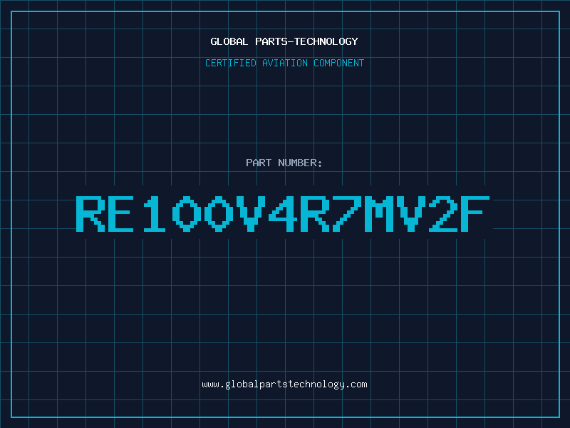 Aviation Part RE100V4R7MV2F
