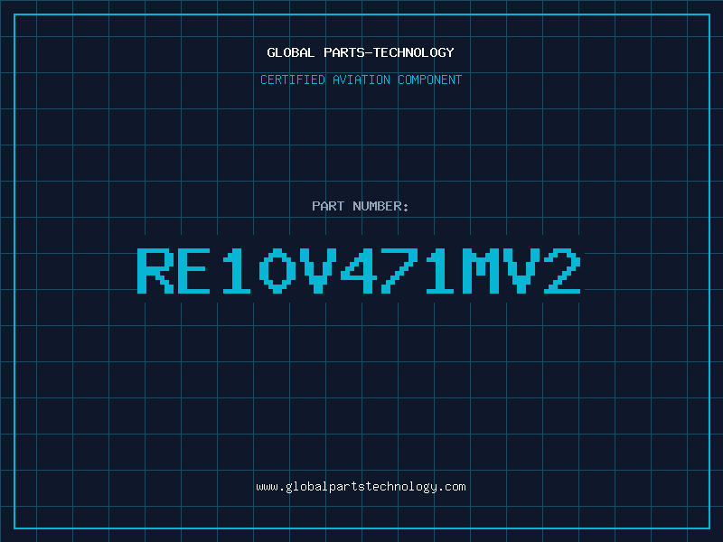 Aviation Part RE10V471MV2