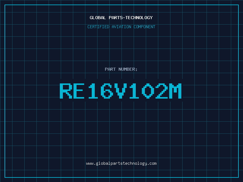 Aviation Part RE16V102M