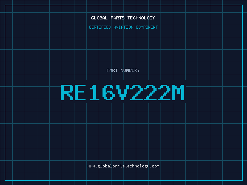 Aviation Part RE16V222M