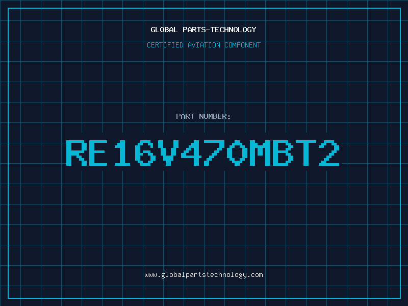 Aviation Part RE16V470MBT2