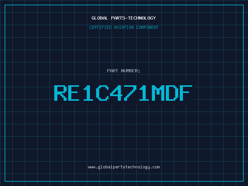 Aviation Part RE1C471MDF