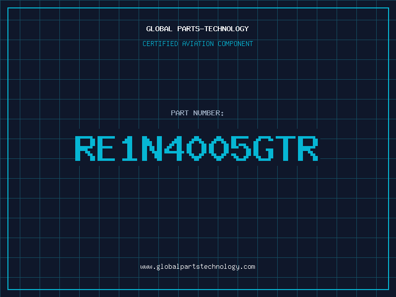 Aviation Part RE1N4005GTR