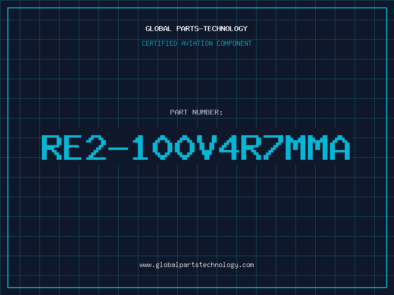 Aviation Part RE2-100V4R7MMA