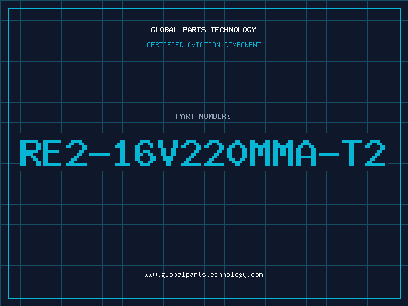 Aviation Part RE2-16V220MMA-T2