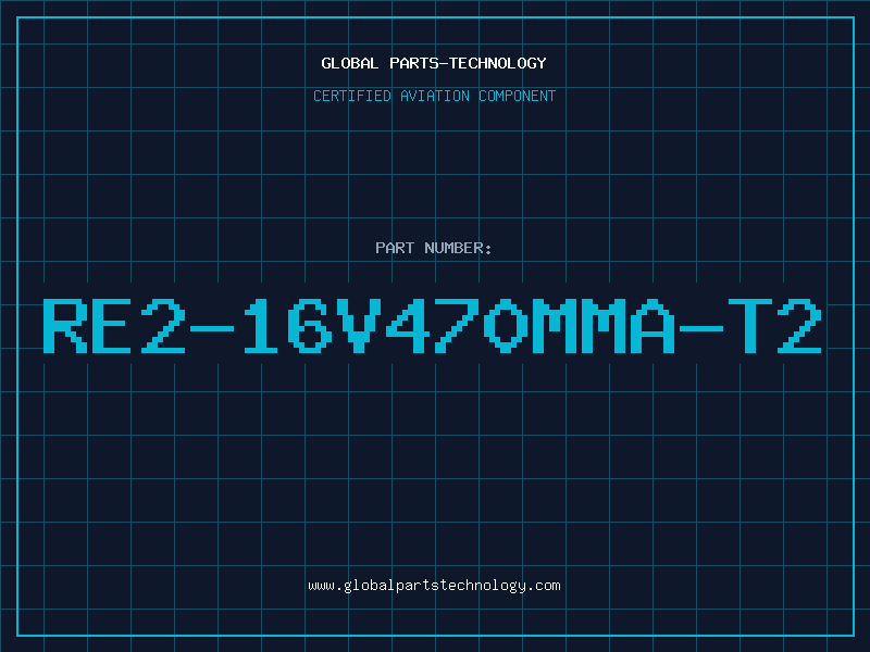 Aviation Part RE2-16V470MMA-T2