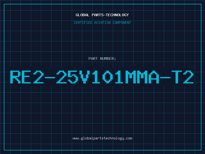 Aviation Part RE2-25V101MMA-T2