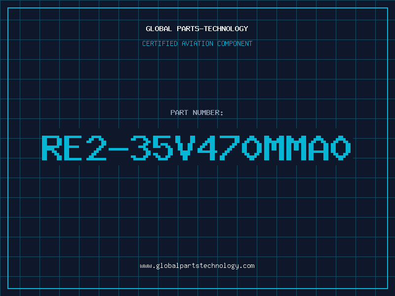 Aviation Part RE2-35V470MMA0