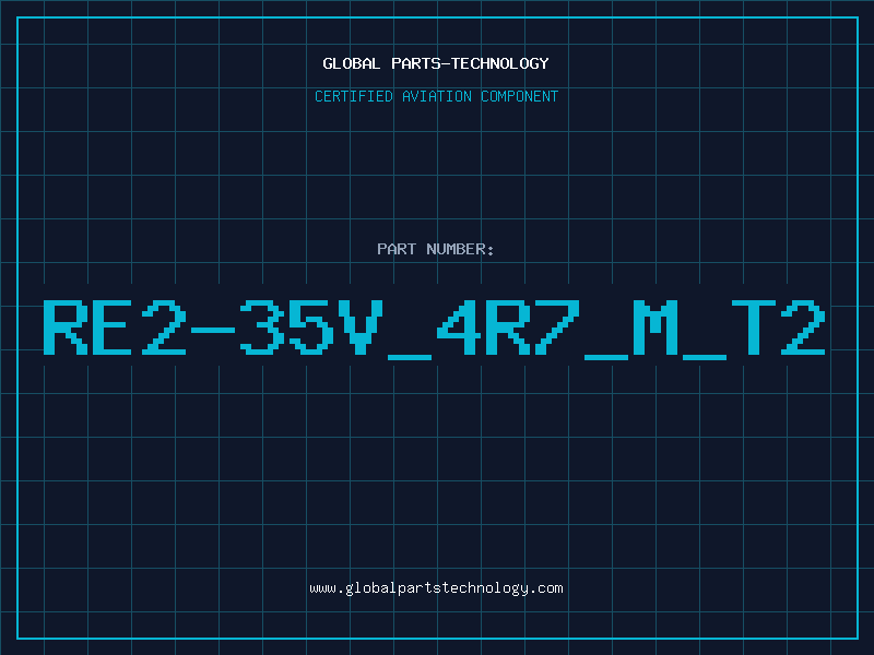 Aviation Part RE2-35V_4R7_M_T2