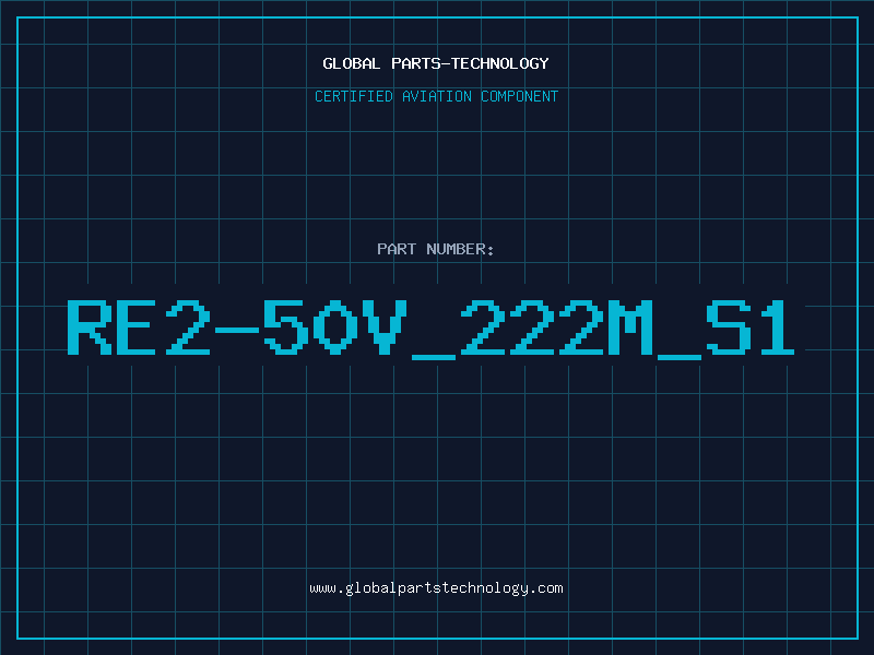 Aviation Part RE2-50V_222M_S1
