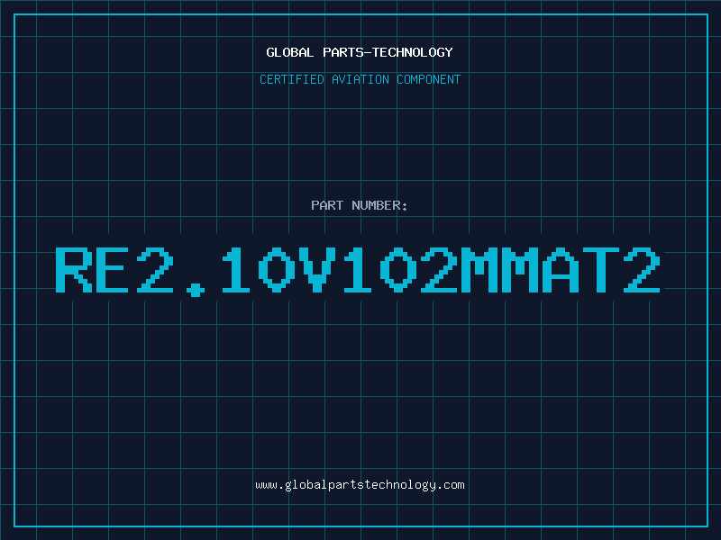Aviation Part RE2.10V102MMAT2