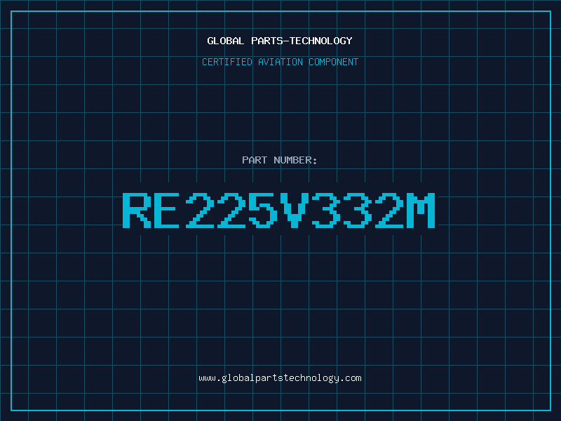 Aviation Part RE225V332M