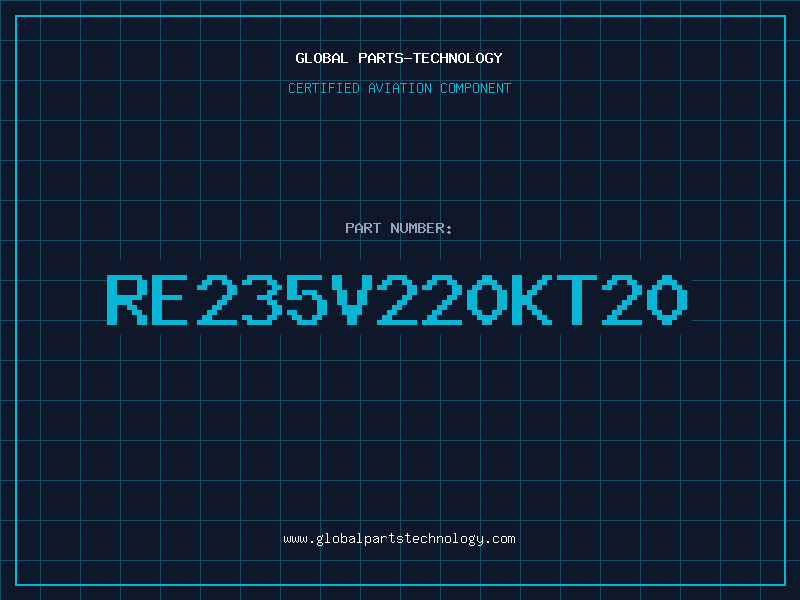 Aviation Part RE235V220KT20