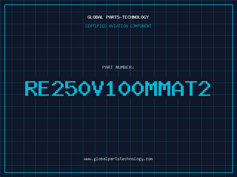 Aviation Part RE250V100MMAT2