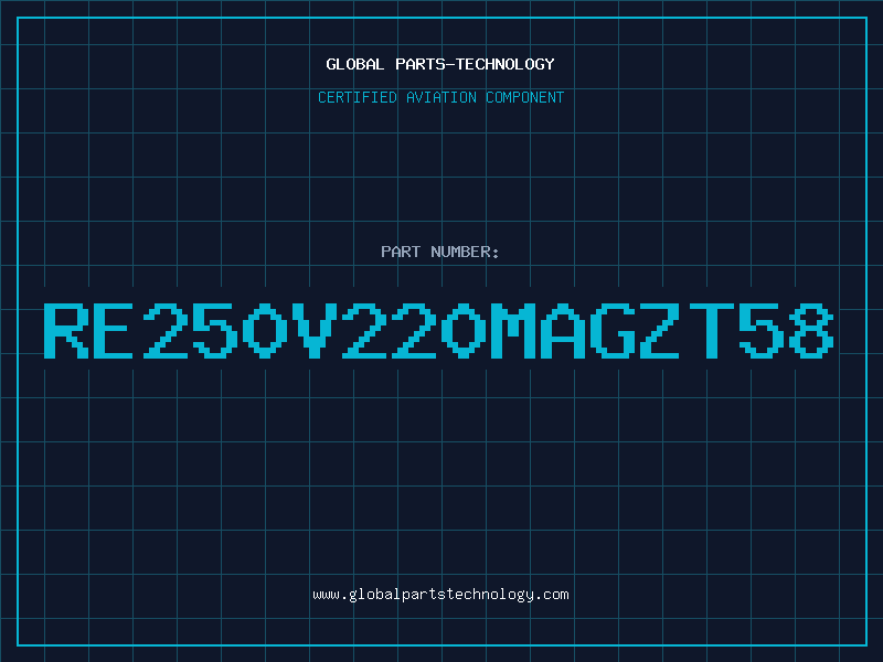 Aviation Part RE250V220MAGZT58