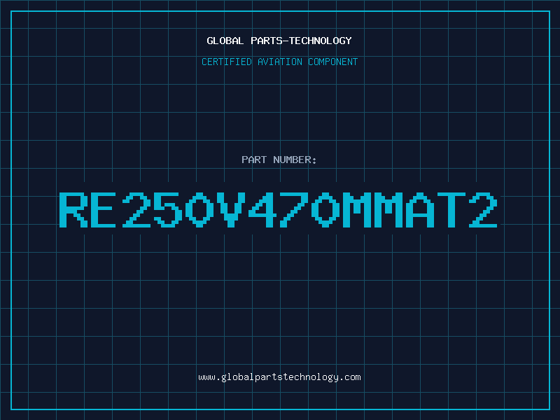 Aviation Part RE250V470MMAT2