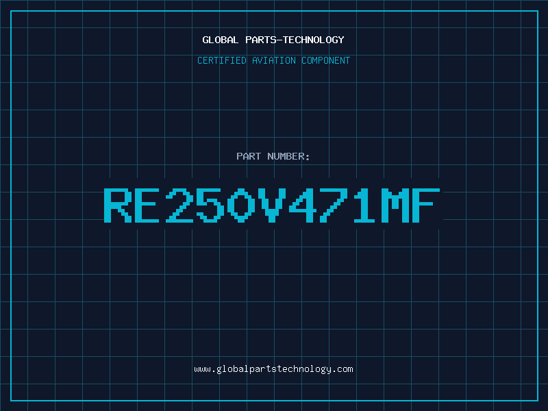 Aviation Part RE250V471MF