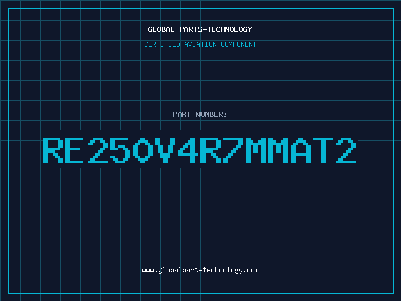 Aviation Part RE250V4R7MMAT2