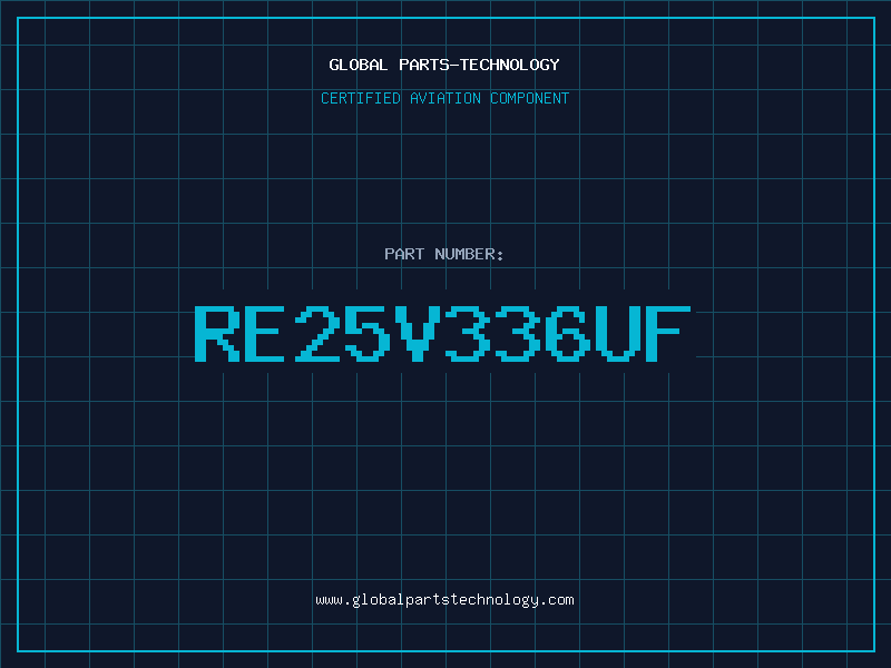 Aviation Part RE25V336UF