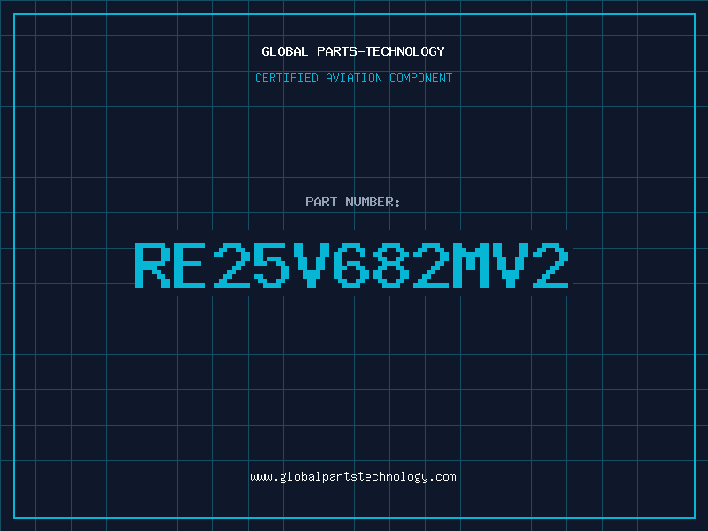 Aviation Part RE25V682MV2