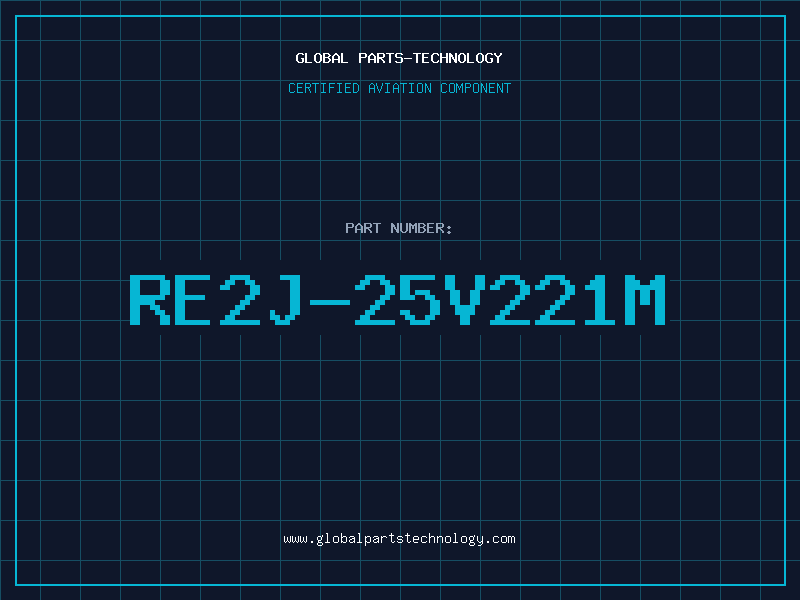 Aviation Part RE2J-25V221M