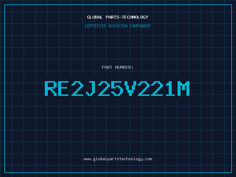 Aviation Part RE2J25V221M