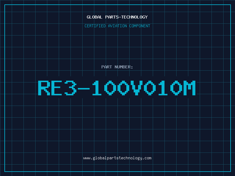 Aviation Part RE3-100V010M