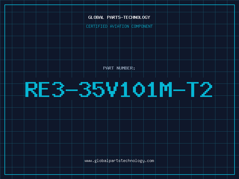 Aviation Part RE3-35V101M-T2