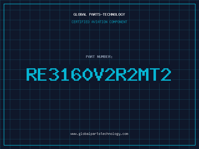 Aviation Part RE3160V2R2MT2