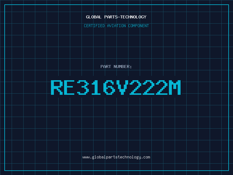 Aviation Part RE316V222M