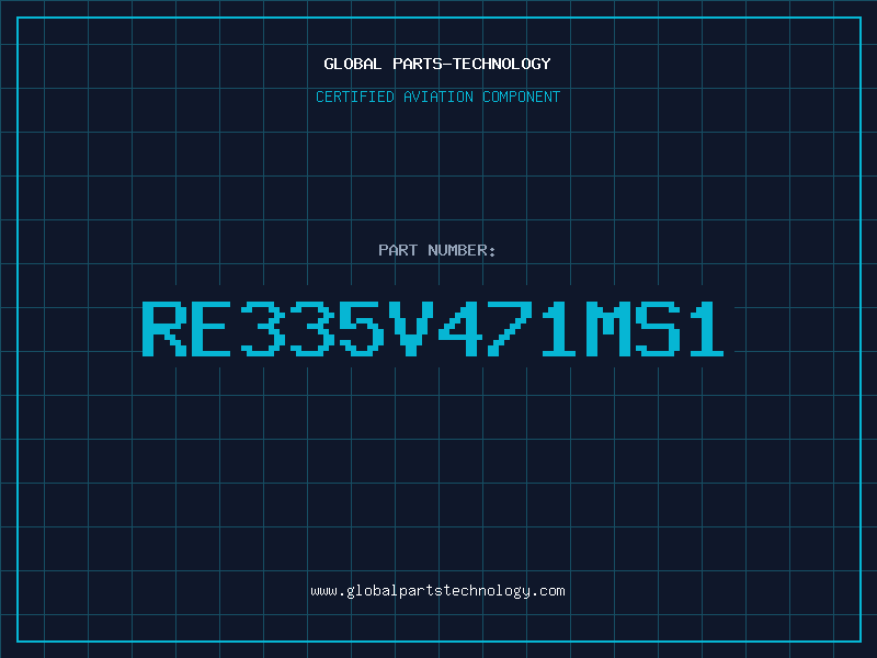 Aviation Part RE335V471MS1