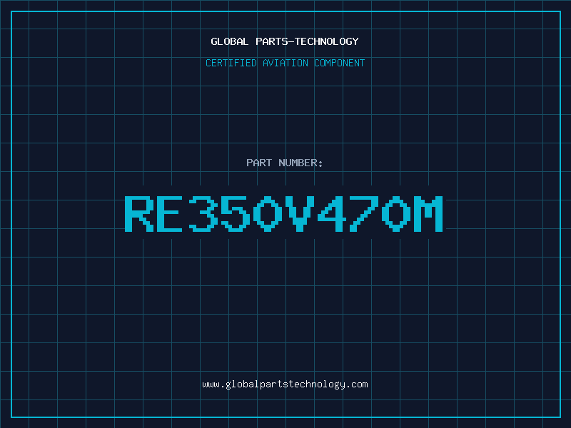 Aviation Part RE350V470M