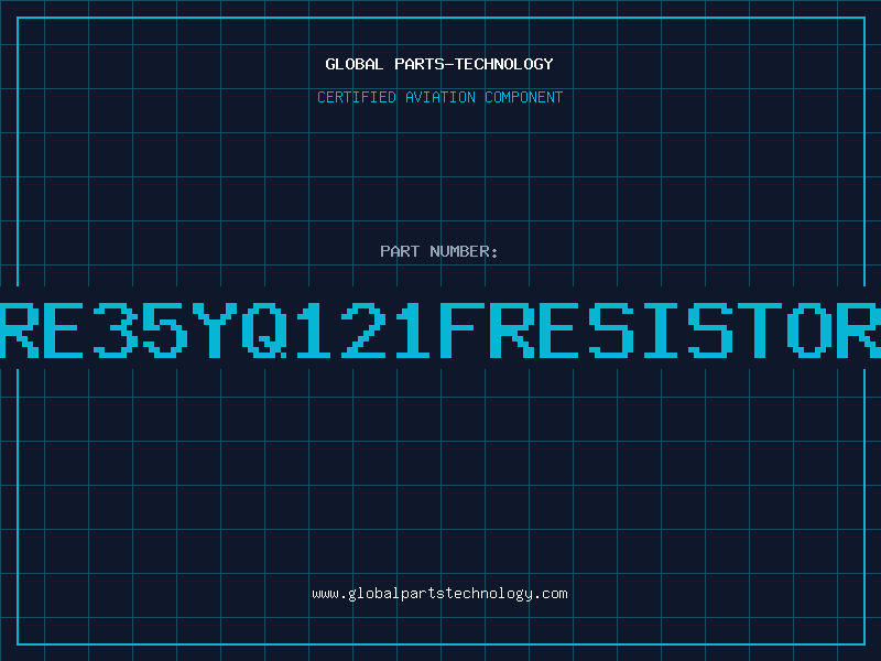 Aviation Part RE35YQ121FRESISTOR