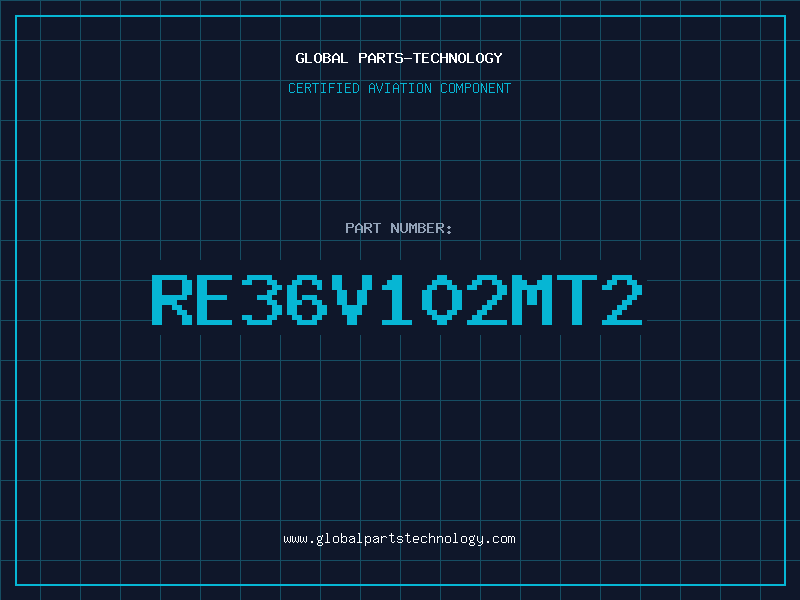 Aviation Part RE36V102MT2