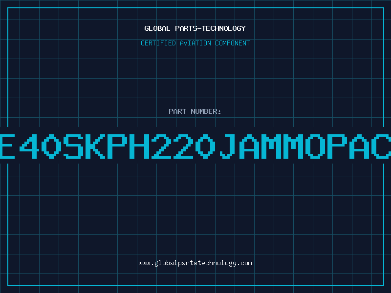 Aviation Part RE40SKPH220JAMMOPACK