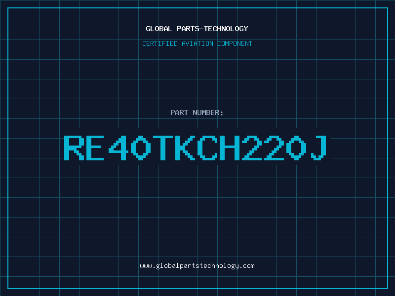 Aviation Part RE40TKCH220J